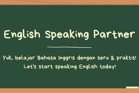 English Speaking Partner / Kursus Belajar Bahasa Inggris