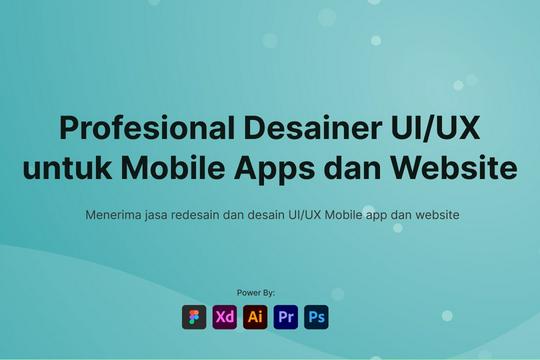 Profesional Desainer UI/UX untuk Mobile Apps dan Website