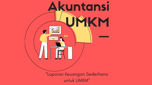 Pembukuan dan Laporan Keuangan Untuk UMKM