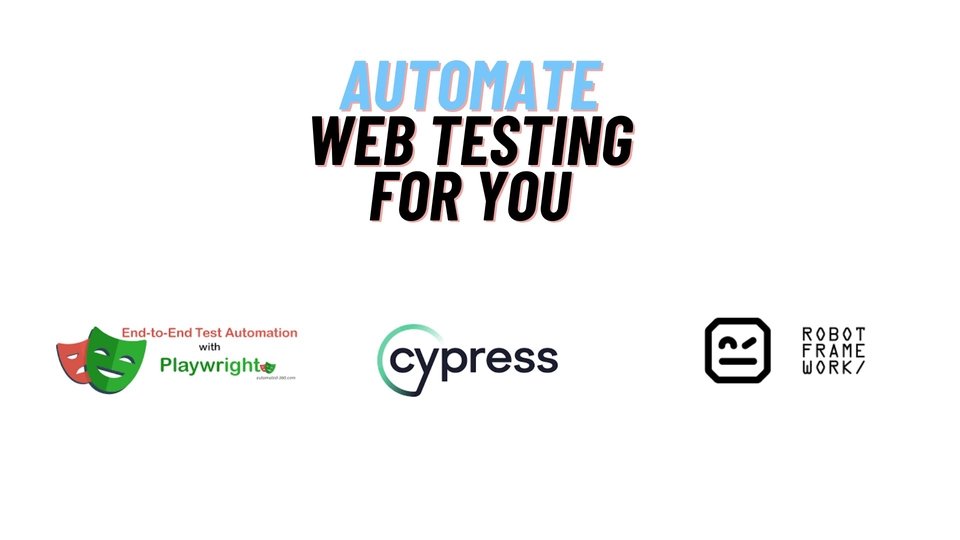 Automate UI Testing [ Playwright , Cypress and Robot Framework ]