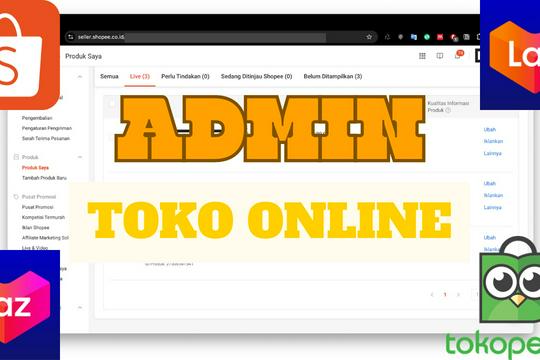 ADMIN TOKO ONLINE -SAYA MEMBUKA JASA UNTUK UPDATE PRODUK, HARGA PRODUK ...