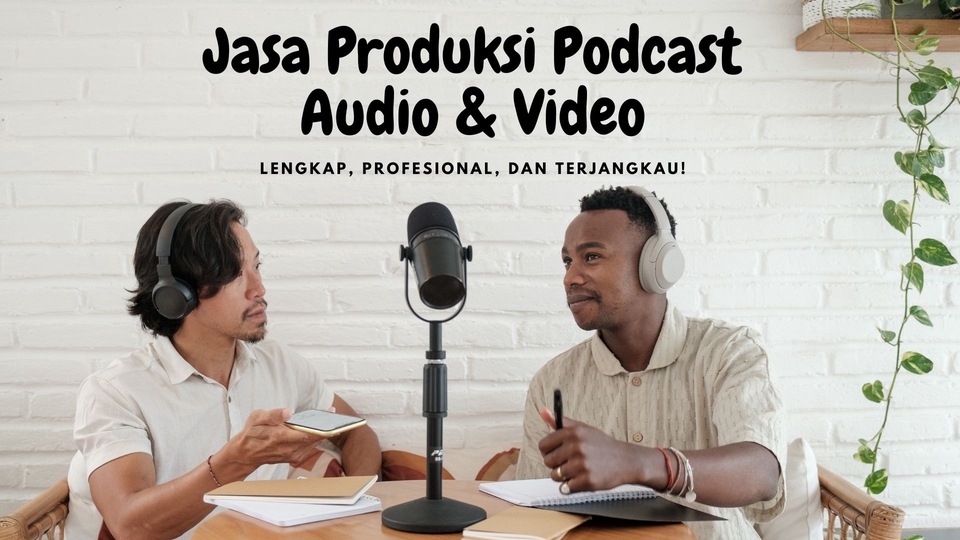 Podcast Audio & Video – Lengkap, Profesional, dan Terjangkau! (Area ...