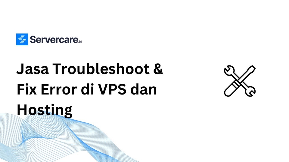 Troubleshoot Error di Hosting dan VPS