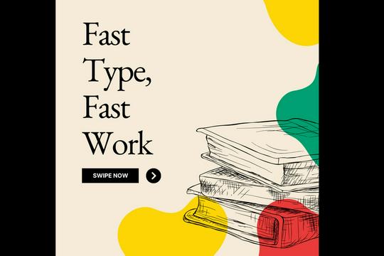 Fast Type, Fast Work!